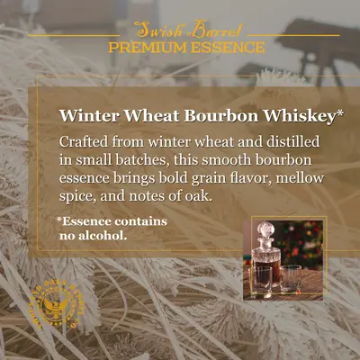 Alcohol-free Winter Wheat Bourbon Essence inspired by smooth small batch wheated bourbon whiskey.